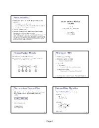 Announcements Hidden Markov Models Filtering in HMM Discrete