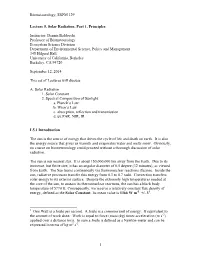 Biometeorology, ESPM 129 1 Lecture 5, Solar Radiation, Part 1, Principles Instructor