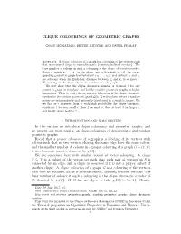 Clique Colourings of Geometric Graphs