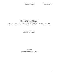 The Future of Money: How New Currencies Create Wealth, Work and a Wiser World
