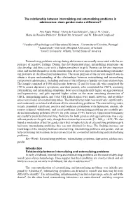 The Relationship Between Internalizing and Externalizing Problems in Adolescence: Does Gender Make a Difference?