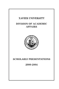Xavier University Division of Academic Affairs Scholarly Presentations 2000