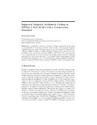 Improved Adaptive Arithmetic Coding in MPEG-4 AVC/H.264 Video Compression Standard