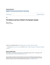 The Influence and Use of Daniel in the Synoptic Gospels
