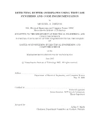 DETECTING BUFFER OVERFLOWS USING TESTCASE SYNTHESIS and CODE INSTRUMENTATION by MICHAEL A