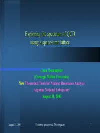 Exploring the Spectrum of QCD Using a Space-Time Lattice