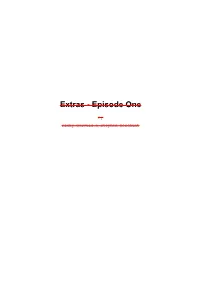 Extras - Episode One
