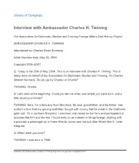 Interview with Ambassador Charles H. Twining