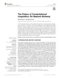 The Future of Computational Linguistics: on Beyond Alchemy