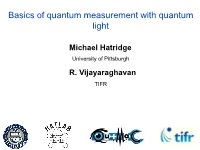 Basics of Quantum Measurement with Quantum Light