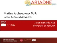 Making Archaeology FAIR: in the ADS and ARIADNE