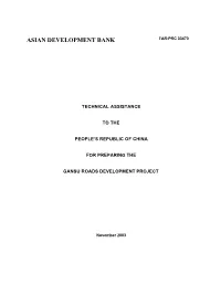 Preparing the Gansu Roads Development Project, and Hereby Reports This Action to the Board