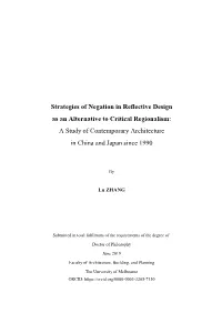 Strategies of Negation in Reflective Design As an Alternative to Critical Regionalism: a Study of Contemporary Architecture in China and Japan Since 1990