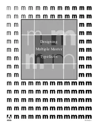 Designing Multiple Master Typefaces