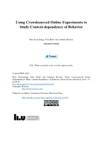 Using Crowdsourced Online Experiments to Study Context-Dependency of Behavior