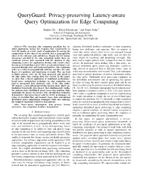 Queryguard: Privacy-Preserving Latency-Aware Query Optimization for Edge Computing