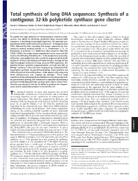 Synthesis of a Contiguous 32-Kb Polyketide Synthase Gene Cluster