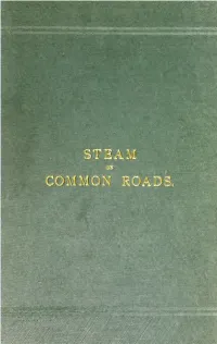 History and Development of Steam Locomotion on Common Roads