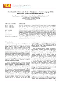 Sociolinguistic Influence in the Use of English As a Second Language (ESL) Classroom: Seeing from OGO’S Perspective