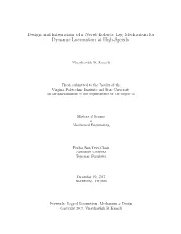 Design and Integration of a Novel Robotic Leg Mechanism for Dynamic Locomotion at High-Speeds