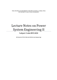 Lecture Notes on Power System Engineering II Subject Code:BEE1604