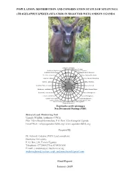 Population, Distribution and Conservation Status of Sitatunga (Tragelaphus Spekei) (Sclater) in Selected Wetlands in Uganda