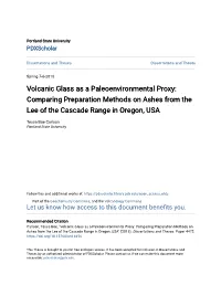 Volcanic Glass As a Paleoenvironmental Proxy: Comparing Preparation Methods on Ashes from the Lee of the Cascade Range in Oregon, USA