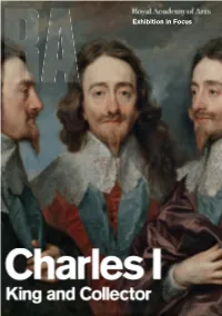 Exhibition in Focus an Introduction to the Exhibition Introduction for Teachers and Students Charles I Was King of England, Scotland and Ireland from 1625 to 1649