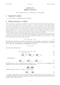 Lecture 11: Rubber Elasticity 1 Suggested Reading 2 Thermodynamics of Rubber