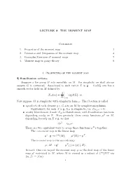 LECTURE 8: the MOMENT MAP Contents 1. Properties of The