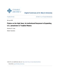 Pirates on the High Seas: an Institutional Response to Expanding U.S. Jurisdiction in Troubled Waters