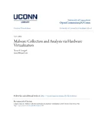 Malware Collection and Analysis Via Hardware Virtualization Tamas K
