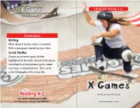 X Games LEVELED BOOK • W a Reading A–Z Level W Leveled Book Word Count: 1,370