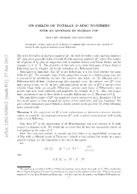 On Fields of Totally $ S $-Adic Numbers