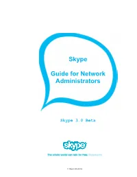 Skype Guide for Network Administrators