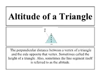 The Perpendicular Distance Between a Vertex of a Triangle and the Side Opposite That Vertex