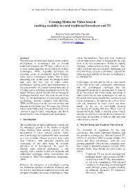 Crossing-Media for Video Search: Enabling Usability Beyond Traditional Broadcast and TV