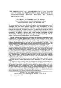 The Prevention of Experimental Clostridium Novyi and Cl. Perfringens Gas Gangrene in I M M Uni Sat1 0 N High-Velocity Missile Wo
