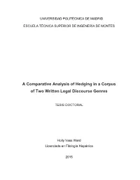 A Comparative Analysis of Hedging in a Corpus of Two Written Legal Discourse Genres
