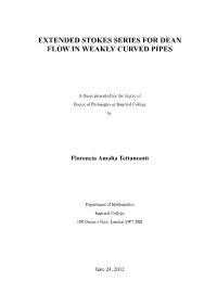 Extended Stokes Series for Dean Flow in Weakly Curved Pipes