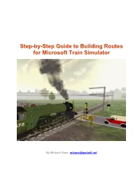 Step-By-Step Guide to Building Routes for Microsoft Train Simulator