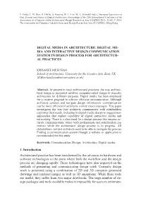 Digital Media in Architecture: Digital Me- Dia and Interactive Design Communication System in Design Process for Architectur- Al Practices