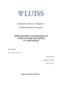 Immunization and Hedging of Fixed-Income Securities in Comparison