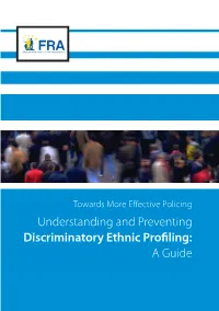 Towards More Effective Policing. Understanding and Preventing