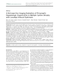 A Retrospective Imaging Evaluation of Presynaptic Dopaminergic Degeneration in Multiple System Atrophy with Levodopa Induced Dyskinesia