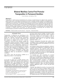 Bilateral Maxillary Canine-First Premolar Transposition in Permanent Dentition Sarwat Memon and Mubassar Fida