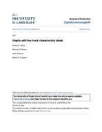 Graphs with Few Trivial Characteristic Ideals