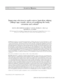 Improving Selection in South Eastern Australian Whiting (Sillago Spp.) Trawls: Effects of Modifying the Body, Extension and Codend*