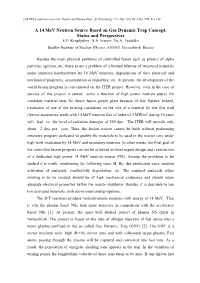 A 14 Mev Neutron Source Based on Gas Dynamic Trap Concept. Status and Perspectives E.P