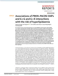 Associations of PRKN–PACRG Snps and G × G and G × E Interactions